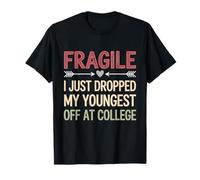 Fragile Ho Appena Lasciato Il Mio più Giovane al College Drop Women Maglietta