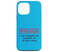 Fragile, ho appena lasciato mia figlia al Boot Camp Military Custodia per iPhone 13 Pro Max