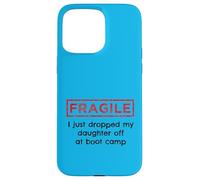 Fragile, ho appena lasciato mia figlia al Boot Camp Military Custodia per iPhone 15 Pro Max