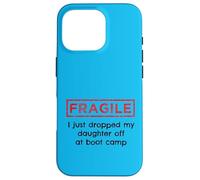 Fragile, ho appena lasciato mia figlia al Boot Camp Military Custodia per iPhone 16 Pro