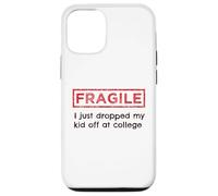 Fragile, ho appena lasciato mio figlio ai genitori del college Custodia per iPhone 12/12 Pro