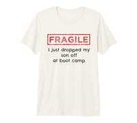 Fragile Ho Appena Lasciato Mio Figlio al Boot Camp Military Maglietta Premium