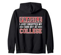 Fragile, Ho Appena Lasciato Mio Figlio al College Felpa con Cappuccio