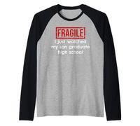 Fragile, Ho Appena Visto Mio Figlio diplomarsi al liceo Maglia con Maniche Raglan