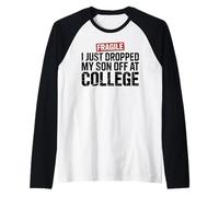 Fragile I Just Dropped My Son off at College Maglia con Maniche Raglan