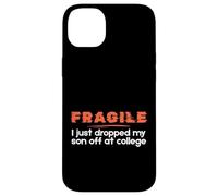 Fragile I Just Dropped My Son Off at College Parents Custodia per iPhone 14 Plus