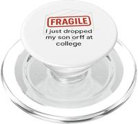Fragile I Just Droppeds Mio Figlio Fuori Al College Divertente Genitore PopSockets PopGrip per MagSafe