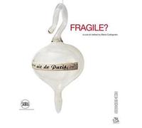 Fragile? Le stanze del vetro. Ediz. illustrata