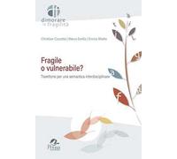 Fragile o vulnerabile? Traiettorie per una semantica interdisciplinare