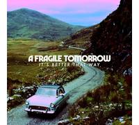 A Fragile Tomorrow It's Better That Way (CD)