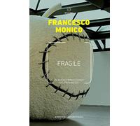 Fragile. Un nuovo immaginario del progresso - Monico Francesco