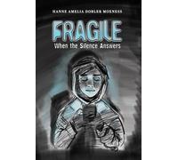 Fragile: When the Silence Answers
