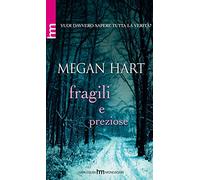 Fragili e preziose