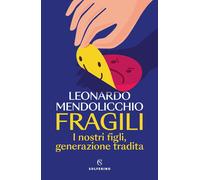Fragili [Paperback] [Oct 20, 2023] Mendolicchio, Leonardo