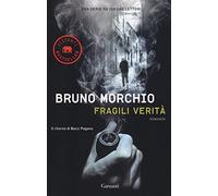 Fragili verità. Il ritorno di Bacci Pagano