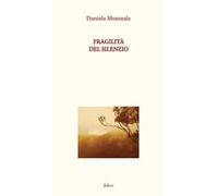 Fragilità del silenzio