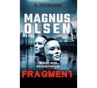 Fragment: Im Strudel der Angst aus Schuld und eisigem Schweigen