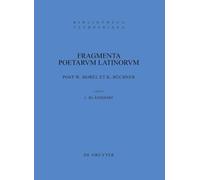 Fragmenta Poetarum Latinorum Epicorum Et Lyricorum: Praeter Enni Annales Et Ciceronis Germancique Aratea