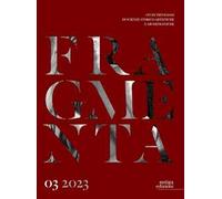 Fragmenta. Studi trevigiani di scienze storico-artistiche e archeologiche. Vol. 3