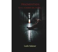 Fragmentada en el nombre del padre...