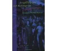 Fragmentation and Redemption: Essays on Gender and the Human Body in Medieval Religion by Caroline Walker Bynum (1992-09-09)