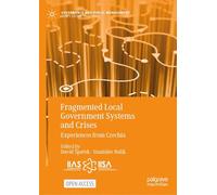 Fragmented Local Government Systems and Crises: Experiences from Czechia