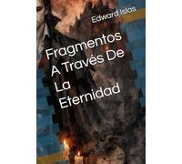 Fragmentos A Través De La Eternidad