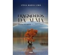 Fragmentos da Alma: Deixe-se ouvir