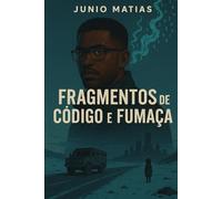 Fragmentos de Código e Fumaça