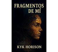 FRAGMENTOS DE MÍ