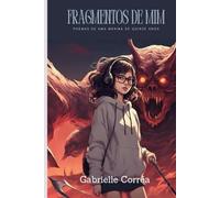 Fragmentos de Mim: Poemas de uma menina de quinze anos