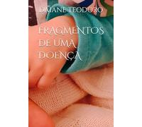 FRAGMENTOS DE UMA DOENÇA