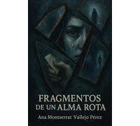 Fragmentos de un Alma Rota