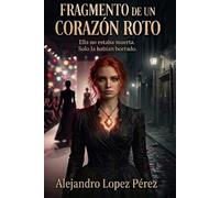 Fragmentos de un corazón roto