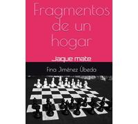 Fragmentos de un hogar: Jaque mate