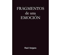 Fragmentos de una emoción: Siempre quedará una huella