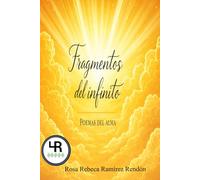 FRAGMENTOS DEL INFINITO: POEMAS DEL ALMA