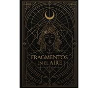 Fragmentos en el aire.