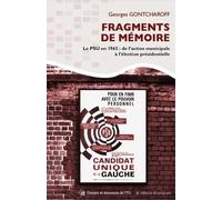 Fragments de mémoire: Le PSU en 1965 : De l’action municipale à l’élection présidentielle