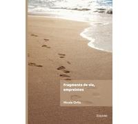 Fragments de vie, empreintes