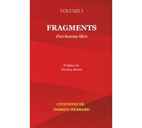 FRAGMENTS - d'un homme libre