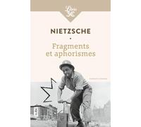 Fragments et aphorismes: Extraits choisis