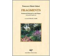 Fragments. Frammenti letterari di varie lingue. With parallel english text. Ediz. italiana e inglese