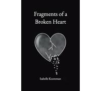 Fragments of a Broken Heart