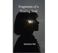 Fragments of a Healing Soul