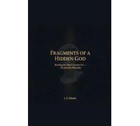 FRAGMENTS OF A HIDDEN GOD: Breaking the mind's greatest lie