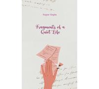 Fragments of a Quiet Life