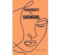 Fragments of a Showgirl