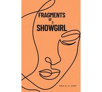 Fragments of a Showgirl
