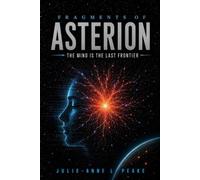 Fragments of Asterion: The Mind is the Last Frontier: 1